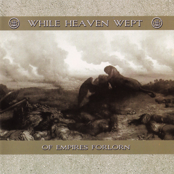 While Heaven Wept - Of Empires Forlorn CD