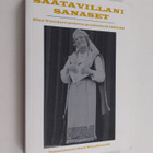 Elsa Vuorjoki : Saatavillani sanaset : Elsa Vuorjoen puhe... - pikkukuva 1