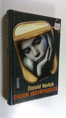 Donald Norfolk : Eroon väsymyksestä : kokonaisvaltainen e...