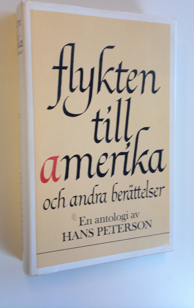 Hans Peterson : Flykten till Amerika och andra berättelse...