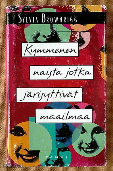 Sylvia Brownrigg:Kymmenen naista jotka järisyttivät maailmaa