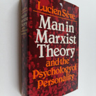Lucien Seve : Man in Marxist Theory and the Psychology of... - pikkukuva 1