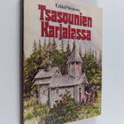 Erkki Piiroinen : Tsasounien Karjalassa : uskollisuutta u... - pikkukuva 1