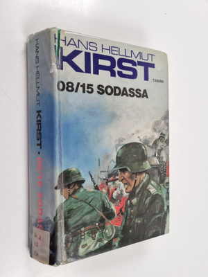 Hans Hellmut Kirst : 08/15 sodassa