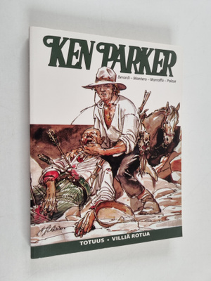 Ken Parker : Totuus ; Villiä rotua