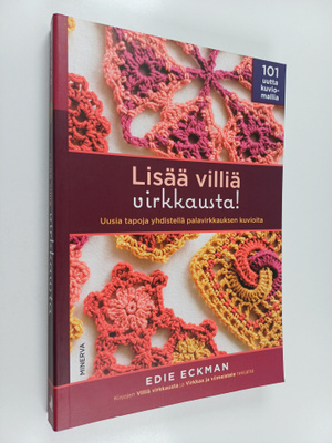 Edie Eckman : Lisää villiä virkkausta : uusia tapoja yhdi...