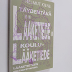 Helmut Kiene : Täydentävä lääketiede - koululääketiede : ... - pikkukuva 1
