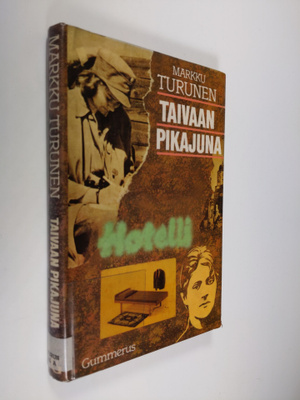 Markku Turunen : Taivaan pikajuna