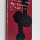 Marja-Liisa Vartio : Mies kuin mies, tyttö kuin tyttö - pikkukuva 1