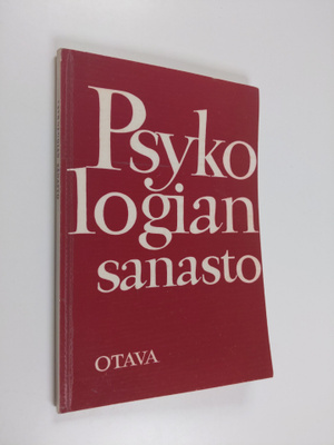 Raija (toim.) Saarinen : Psykologian sanasto