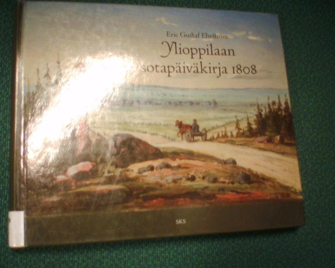 Ehrström YLIOPPILAAN SOTAPÄIVÄKIRJA 1808 ( Sis.pk:t )