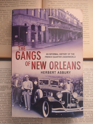 Herbert Asbury - The Gangs of New Orleans (softcover)