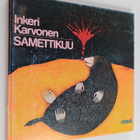 Inkeri Karvonen : Samettikuu : lastenrunoja - pikkukuva 1