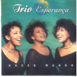 Trio Esperança - Nosso Mundo (CD)