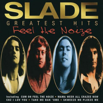 SLADE: Greatest hits, Feel the Noize (CD), 21 hittiä