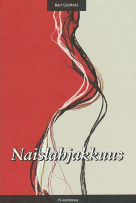 Kari Uusikylä: Naislahjakkuus