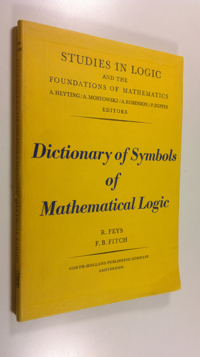 R. Ym. Feys : Dictionary of Symbols of Mathematical Logic