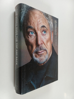 Tom Jones : Over the top and back - Autobiography