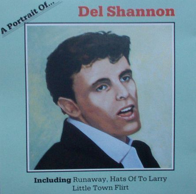 Del Shannon ** A Portrait of Del Shannon ** CD