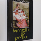 Helinä Siikala : Matkalla jo perillä - pikkukuva 1