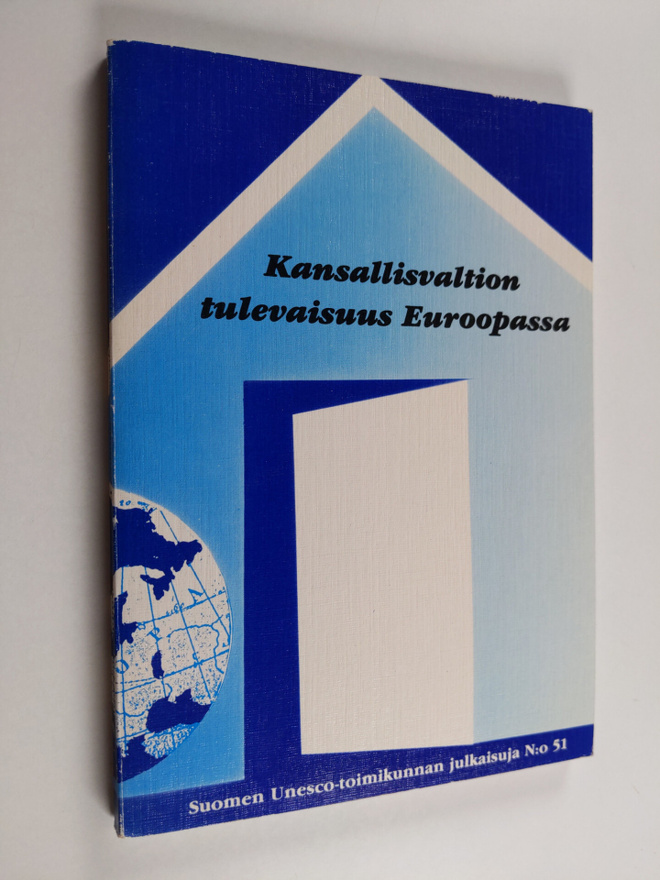 Allan (toim.) Rosas : Kansallisvaltion tulevaisuus Euroop...