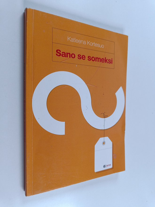 Katleena Kortesuo : Sano se someksi