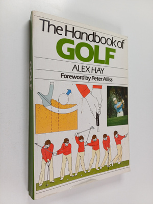 Alex Hay : The Handbook of Golf