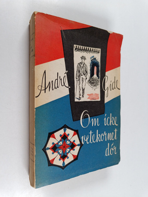 Andre Gide : Om icke vetekornet dör