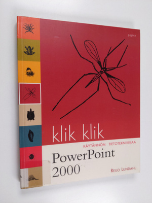 Reijo Lundahl : Klik klik PowerPoint 2000