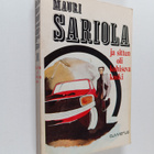 Mauri Sariola : Ja sitten oli kohiseva koski - pikkukuva 1