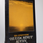 Irja Hiironniemi : Huuda minut kotiin - pikkukuva 1
