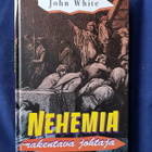 White, John: Nehemia -rakentava johtaja - pikkukuva 1