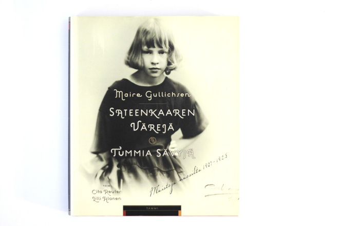 Maire Gullichsen - SATEENKAAREN VÄREJÄ JA TUMMIA SÄVYJÄ