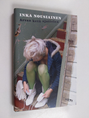 Inka Nousiainen : Arvaa ketä ajattelen