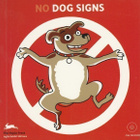 No dog signs - pikkukuva 1
