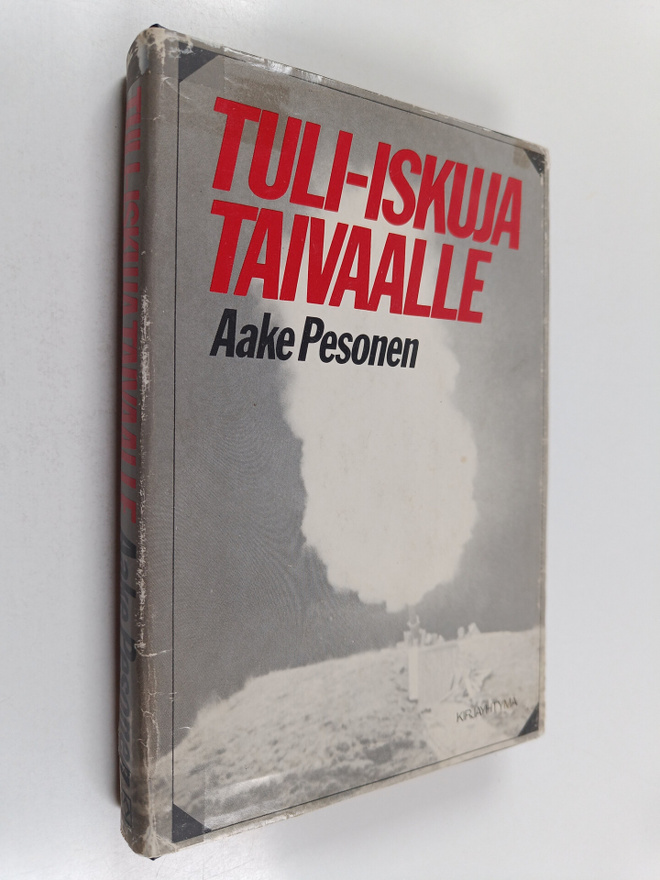 Aake Pesonen : Tuli-iskuja taivaalle : ilmatorjuntajoukko...