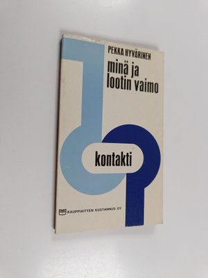 Pekka Hyvärinen : Minä ja Lootin vaimo