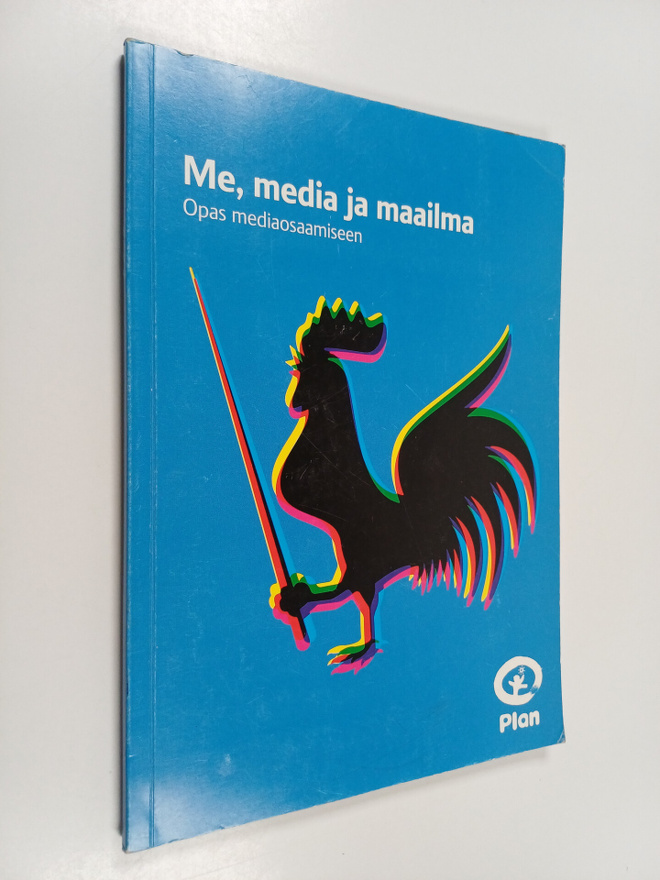 Me, media ja maailma : opas mediaosaamiseen