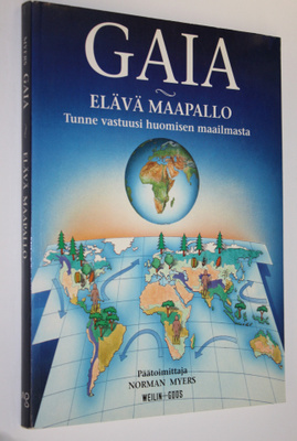 Norman (toim.) Myers : Gaia - elävä maapallo : tunne vast...