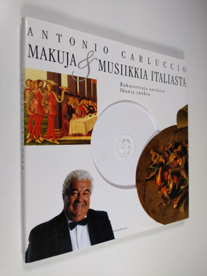 Antonio Carluccio : Makuja & musiikkia Italiasta : rakast...