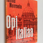 Tauno Nurmela : Opi italiaa : italiankielen oppikirja ja ... - pikkukuva 1