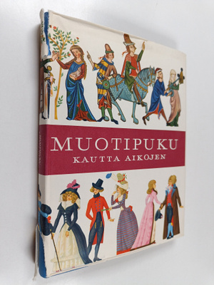 Henny Harald Hansen : Muotipuku kautta aikojen : pukuhist...