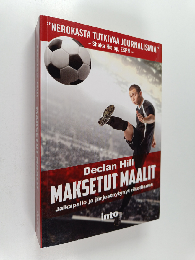 Declan Hill : Maksetut maalit : jalkapallo ja järjestäyty...