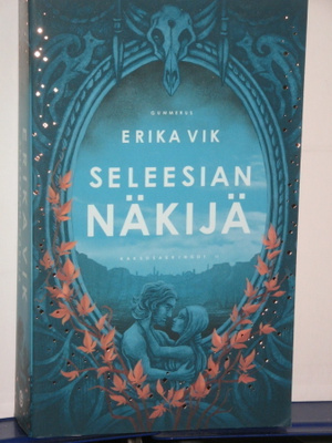 Erika Vik : SELEESIAN NÄKIJÄ