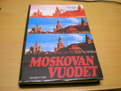 Veljko Micunovic: Moskovan vuodet