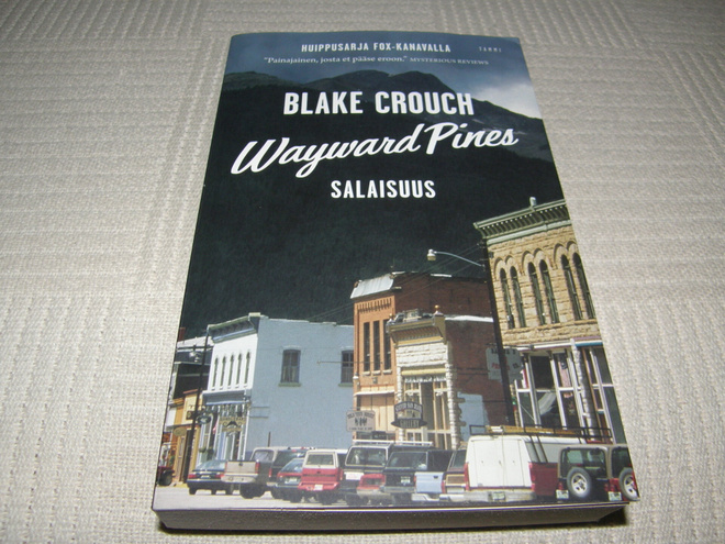 Blake Crouch Wayward Pines Salaisuus -nid