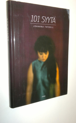 Johanna Thydell : 101 syytä