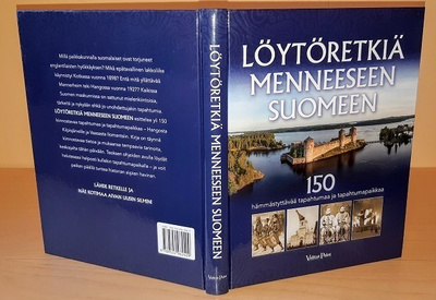 Löytöretkiä menneeseen Suomeen : 150 tapahtumapaikkaa