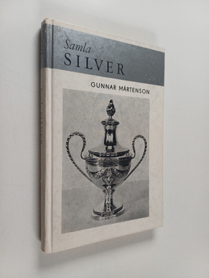 Gunnar Mårtenson : Samla silver
