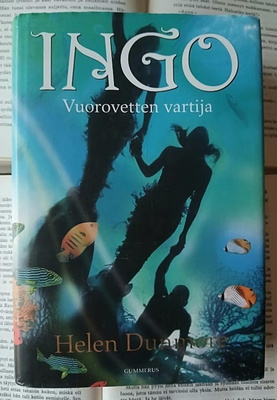 Helen Dunmore - Ingo: Vuorovetten vartija (sid.)